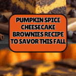 Delicious Pumpkin Spice Cheesecake Brownies Youll Love Recipe