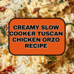 Slow Cooker Creamy Tuscan Chicken Orzo Recipe