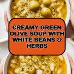 Green Olive Soup with Olive Oil Recipe
