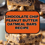 Chocolate Chip Peanut Butter Oatmeal Bars Recipe