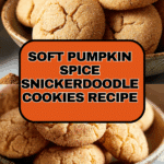Soft Pumpkin Spice Snickerdoodle Cookies Recipe