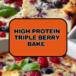 High Protein Triple Berry Bake Recipe