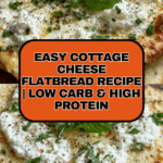Cottage Cheese Flatbread Recipe