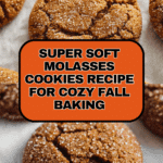 Super Soft Molasses Cookies Recipe